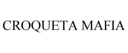 CROQUETA MAFIA trademark