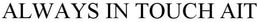 ALWAYS IN TOUCH AIT trademark