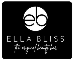 EB ELLA BLISS THE ORIGINAL BEAUTY BAR trademark