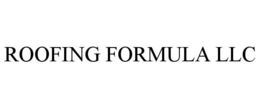 ROOFING FORMULA LLC trademark