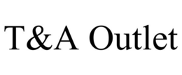 T&A OUTLET trademark