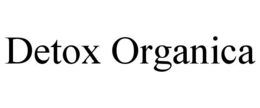 DETOX ORGANICA trademark