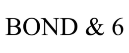 BOND & 6 trademark