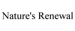 NATURE'S RENEWAL trademark