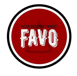 PIZZA AND DRAFT HOUSE FAVO trademark