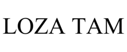 LOZA TAM trademark