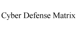 CYBER DEFENSE MATRIX trademark