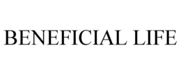 BENEFICIAL LIFE trademark