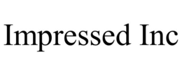 IMPRESSED INC trademark