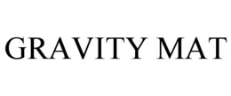 GRAVITY MAT trademark