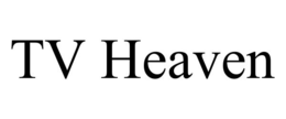TV HEAVEN trademark