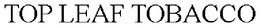 TOP LEAF TOBACCO trademark
