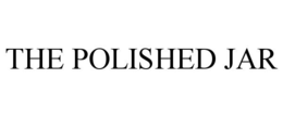 THE POLISHED JAR trademark