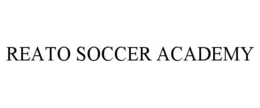 REATO SOCCER ACADEMY trademark