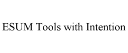 ESUM TOOLS WITH INTENTION trademark