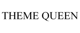 THEME QUEEN trademark
