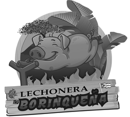 LECHONERA LA BORINQUEÑA trademark