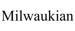 MILWAUKIAN trademark