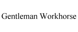 GENTLEMAN WORKHORSE trademark