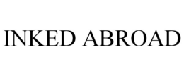 INKED ABROAD trademark
