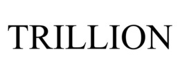 TRILLION trademark