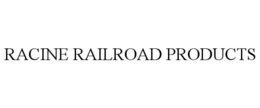 RACINE RAILROAD PRODUCTS trademark