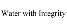 WATER WITH INTEGRITY trademark