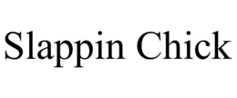 SLAPPIN CHICK trademark