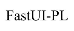 FASTUI-PL trademark