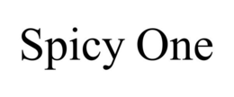 SPICY ONE trademark