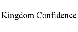 KINGDOM CONFIDENCE trademark