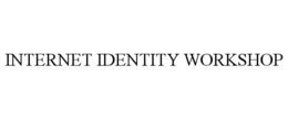 INTERNET IDENTITY WORKSHOP trademark