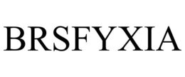 BRSFYXIA trademark