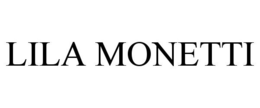 LILA MONETTI trademark