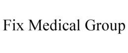 FIX MEDICAL GROUP trademark