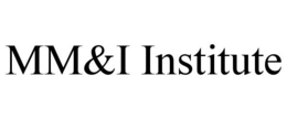 MM&I INSTITUTE trademark