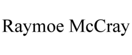 RAYMOE MCCRAY trademark