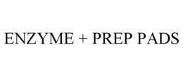 ENZYME + PREP PADS trademark