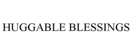 HUGGABLE BLESSINGS trademark