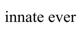 INNATE EVER trademark