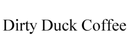 DIRTY DUCK COFFEE trademark