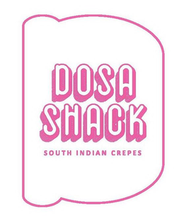 D DOSA SHACK SOUTH INDIAN CREPES trademark