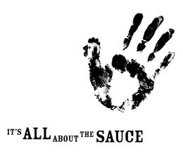 IT'S ALL ABOUT THE SAUCE trademark