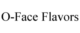 O-FACE FLAVORS trademark
