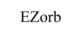 EZORB trademark