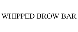 WHIPPED BROW BAR trademark