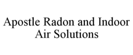 APOSTLE RADON AND INDOOR AIR SOLUTIONS trademark