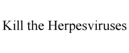 KILL THE HERPESVIRUSES trademark