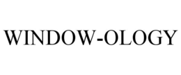 WINDOW-OLOGY trademark