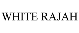 WHITE RAJAH trademark